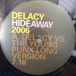 De Lacy  Hideaway 2006 (Record One)  (12")