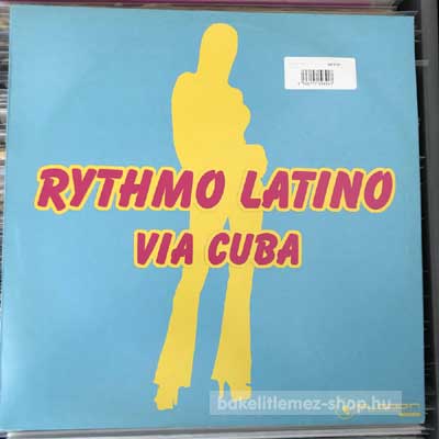Rythmo Latino - Via Cuba  (12") (vinyl) bakelit lemez