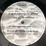 Ruff Driverz  Waiting For The Sun  (12")