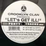 Crooklyn Clan  Let s Get Ill!  (12")