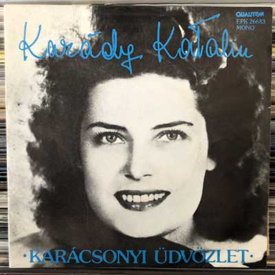 Karády Katalin - Karácsonyi Üdvözlet  (7", Mono) (vinyl) bakelit lemez