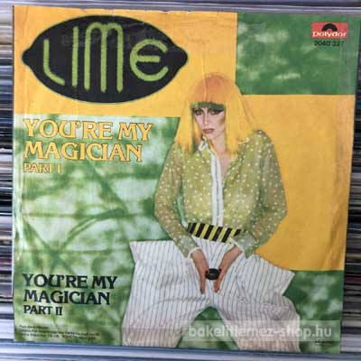 Lime - You re My Magician  (7", Single) (vinyl) bakelit lemez
