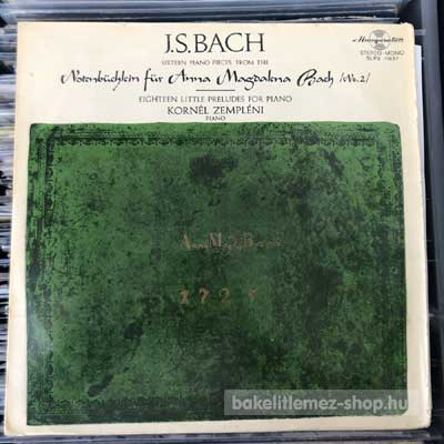 J.S. Bach -  Kornél Zempléni - Sixteen Piano Pieces From The ...  (LP, Album) (vinyl) bakelit lemez
