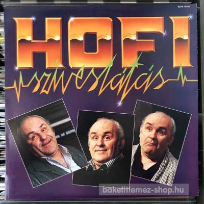 Hofi Szíveslátás LP (vinyl) bakelit lemez Hofi - Szíveslátás LP (vinyl) bakelit lemez