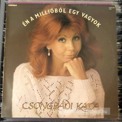 Csongrádi Kata - Én A Millióból Egy Vagyok  (LP, Album) (vinyl) bakelit lemez