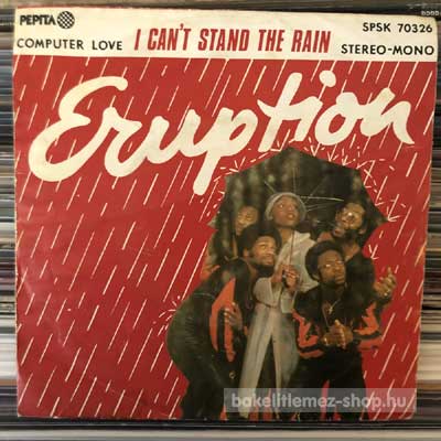 Eruption - I Can t Stand The Rain  SP (vinyl) bakelit lemez