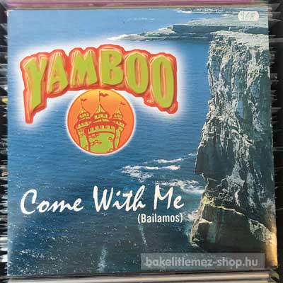 Yamboo - Come With Me (Bailamos)  (12") (vinyl) bakelit lemez