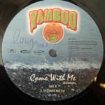 Yamboo  Come With Me (Bailamos)  (12")