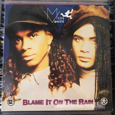 Milli Vanilli - Blame It On The Rain  (12", Maxi) (vinyl) bakelit lemez
