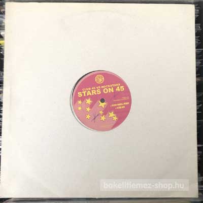 Club 45 Vs Rockstars - Stars On 45  (12") (vinyl) bakelit lemez
