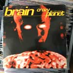 Brain - Crazy Planet (I Dont Care)
