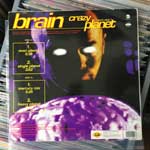 Brain  Crazy Planet (I Dont Care)  (12")