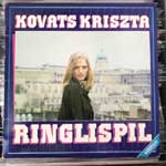 Kováts Kriszta - Ringlispíl