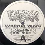 2 Work  Whistle Work  (12")