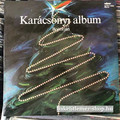 Bojtorján, Halász Judit Karácsonyi Album LP (vinyl) bakelit lemez Bojtorján, Halász Judit - Karácsonyi Album LP (vinyl) bakelit lemez