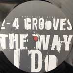 2-4 Grooves The Way I Do (12") 2-4 Grooves The Way I Do (12")