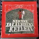 Záray Márta - Vámosi János - Nekünk Találkozni Kellett