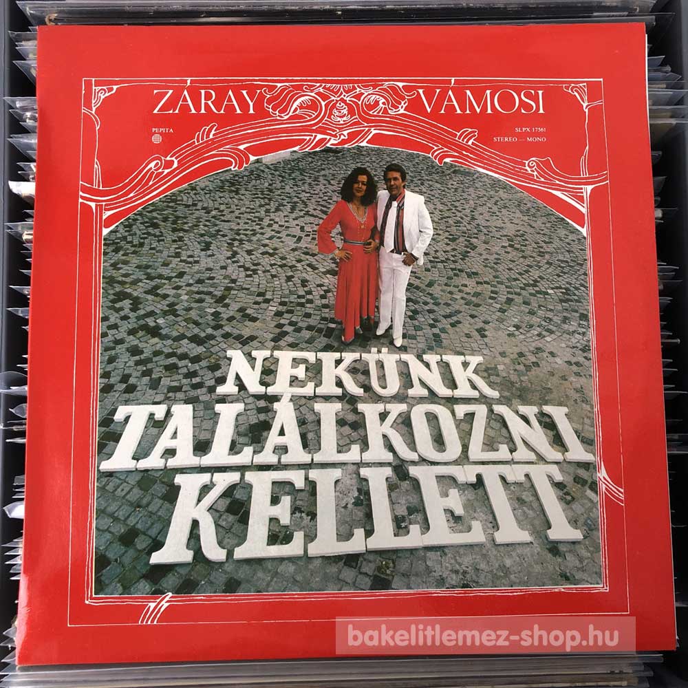 Záray Márta - Vámosi János - Nekünk Találkozni Kellett