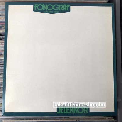 Fonográf Jelenkor LP (vinyl) bakelit lemez Fonográf - Jelenkor LP (vinyl) bakelit lemez