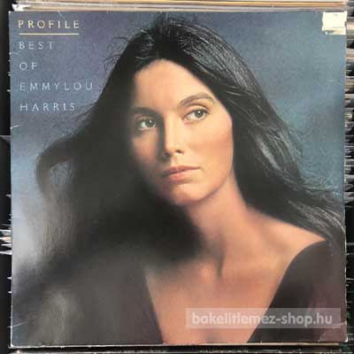 Emmylou Harris Best Of Emmylou Harris (LP, Album) (vinyl) bakelit lemez Emmylou Harris - Best Of Emmylou Harris (LP, Album) (vinyl) bakelit lemez