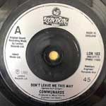 Communards Dont Leave Me This Way (7", Single) Communards Dont Leave Me This Way (7", Single)
