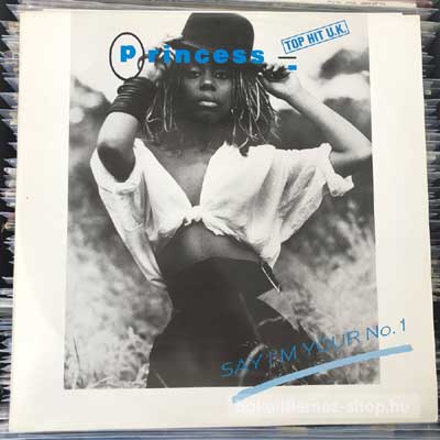 Princess Say Im Your No. 1 (12") (vinyl) bakelit lemez Princess - Say Im Your No. 1 (12") (vinyl) bakelit lemez