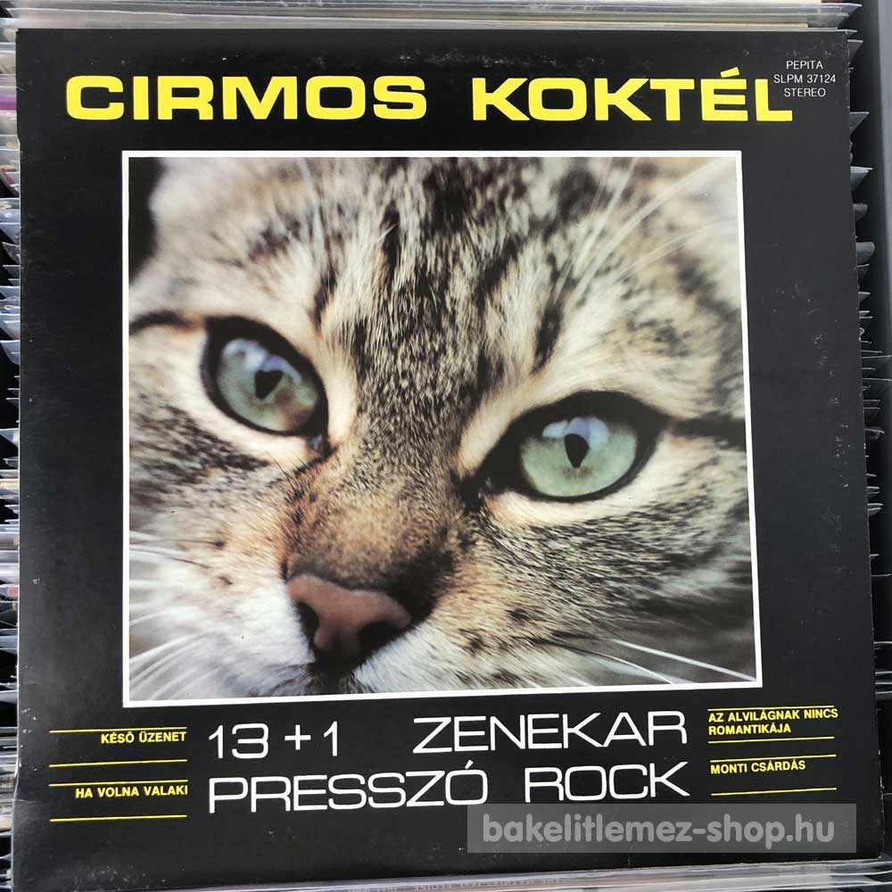 13 + 1 Zenekar - Cirmos Koktél (Presszó Rock)