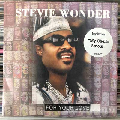Stevie Wonder For Your Love (7", Single) (vinyl) bakelit lemez Stevie Wonder - For Your Love (7", Single) (vinyl) bakelit lemez