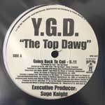 Y.G.D. The Top Dawg Going Back To Cali - Me And My Boys (12", Promo) Y.G.D. The Top Dawg Going Back To Cali - Me And My Boys (12", Promo)