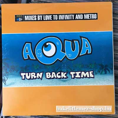 Aqua - Turn Back Time  (12", Promo) (vinyl) bakelit lemez