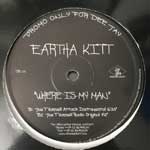 Eartha Kitt Where Is My Man (Joe T. Vannelli) (12", Promo) Eartha Kitt Where Is My Man (Joe T. Vannelli) (12", Promo)