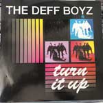 The Deff Boyz - Turn It Up