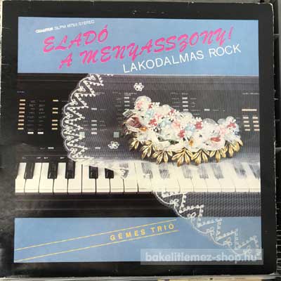 Gémes Trió - Eladó A Menyasszony!  LP (vinyl) bakelit lemez