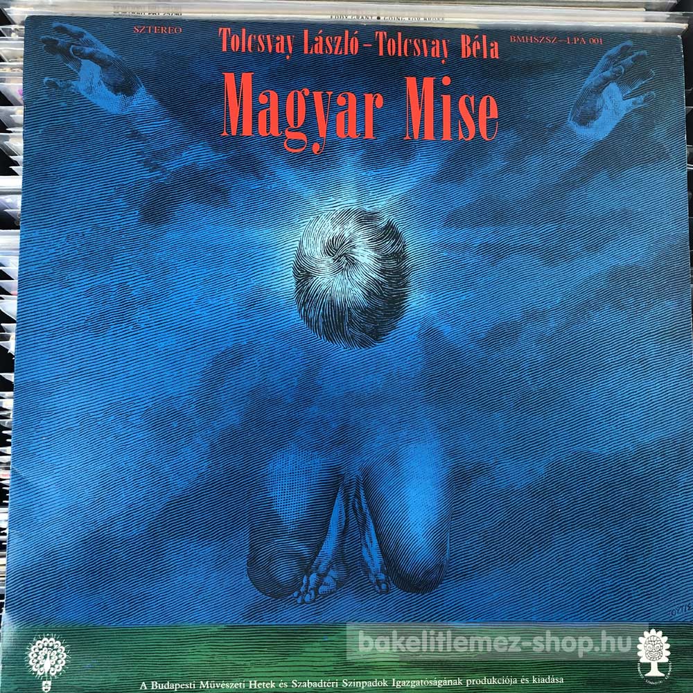 Tolcsvay László - Tolcsvay Béla - Magyar Mise