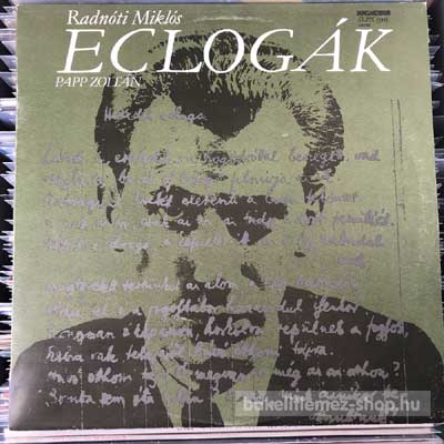 Radnóti Miklós Papp Zoltán - Eclogák LP (vinyl) bakelit lemez Radnóti Miklós - Papp Zoltán - Eclogák LP (vinyl) bakelit lemez