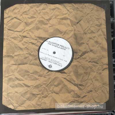 Dj Aligator Project - The Whistle Song  (12", Promo) (vinyl) bakelit lemez