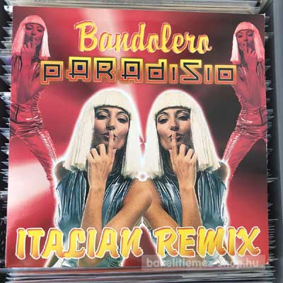 Paradisio Bandolero (Italian Remix) (12") (vinyl) bakelit lemez Paradisio - Bandolero (Italian Remix) (12") (vinyl) bakelit lemez