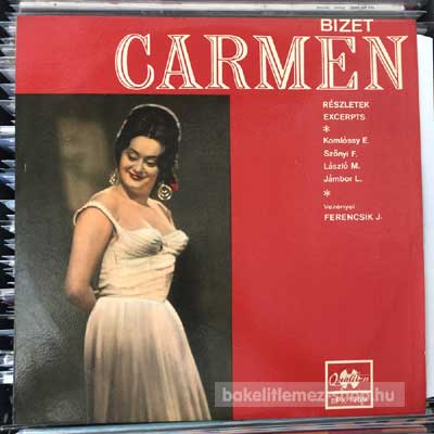Bizet Carmen (részletek) (LP, Album, Mono) (vinyl) bakelit lemez Bizet - Carmen (részletek) (LP, Album, Mono) (vinyl) bakelit lemez