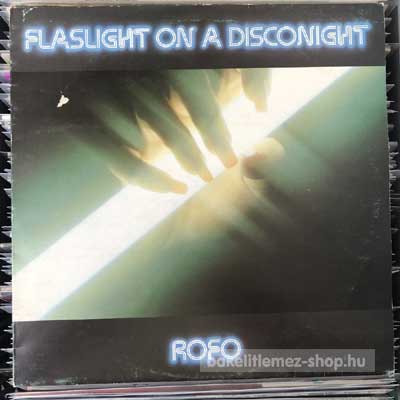Rofo Flashlight On A Disconight (12") (vinyl) bakelit lemez Rofo - Flashlight On A Disconight (12") (vinyl) bakelit lemez