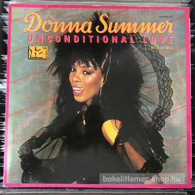 Donna Summer Unconditional Love (Long Version) (12", Maxi) (vinyl) bakelit lemez Donna Summer - Unconditional Love (Long Version) (12", Maxi) (vinyl) bakelit lemez