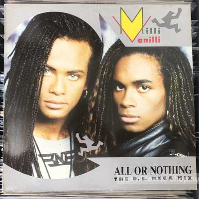 Milli Vanilli All Or Nothing (The U.S. Mega Mix) (12", Maxi) (vinyl) bakelit lemez Milli Vanilli - All Or Nothing (The U.S. Mega Mix) (12", Maxi) (vinyl) bakelit lemez