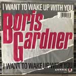 Boris Gardner I Want To Wake Up With You (7", Single) Boris Gardner I Want To Wake Up With You (7", Single)