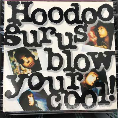 Hoodoo Gurus Blow Your Cool (LP, Album) (vinyl) bakelit lemez Hoodoo Gurus - Blow Your Cool (LP, Album) (vinyl) bakelit lemez