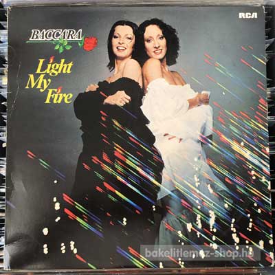 Baccara Light My Fire (LP, Album) (vinyl) bakelit lemez Baccara - Light My Fire (LP, Album) (vinyl) bakelit lemez