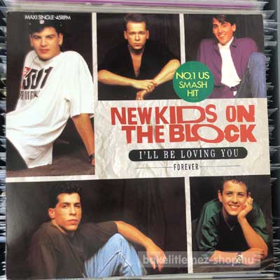 New Kids On The Block I ll Be Loving You (Forever) (12", Maxi) (vinyl) bakelit lemez New Kids On The Block - I ll Be Loving You (Forever) (12", Maxi) (vinyl) bakelit lemez