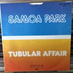 Samoa Park Tubular Affair (7", Single) Samoa Park Tubular Affair (7", Single)