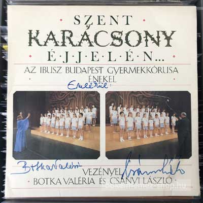 Az Ibusz Budapesti Gyermekkórusa Szent Karácsony Éjjelén (LP, Album) (vinyl) bakelit lemez Az Ibusz Budapesti Gyermekkórusa - Szent Karácsony Éjjelén (LP, Album) (vinyl) bakelit lemez