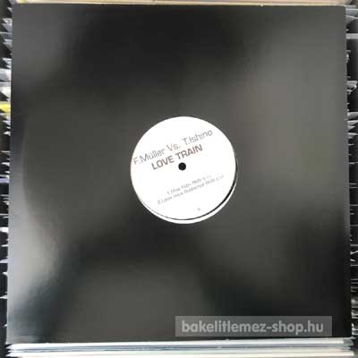 Frank Müller vs. Takkyu Ishino Love Train (12", Promo, W/Lbl) (vinyl) bakelit lemez Frank Müller vs. Takkyu Ishino - Love Train (12", Promo, W/Lbl) (vinyl) bakelit lemez