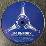 DJ Energy Believer (Remixes) (12") DJ Energy Believer (Remixes) (12")