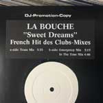 La Bouche Sweet Dreams (French Hit Des Clubs-Mixes) (12", W/Lbl) La Bouche Sweet Dreams (French Hit Des Clubs-Mixes) (12", W/Lbl)